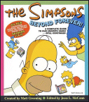 The Simpsons Beyond Forever!  A Complete Guide to Our Favorite Family... Still Continued