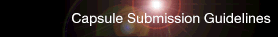 CAPSULE SUBMISSION GUIDELINES