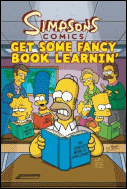 Simpsons Comics: Get Some Fancy Book Learnin'