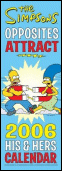 The Simpsons Opposites Attract 2006 His & Hers Calendar