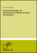 Prosoziale Wirkungen von Fernsehserien am Beispiel der Serie Die Simpsons