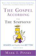 The Gospel According to the Simpsons: Bigger and Possibly Even Better! Edition